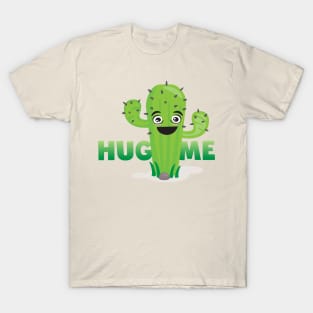 Hug me smiling cactus humour funny fun design T-Shirt